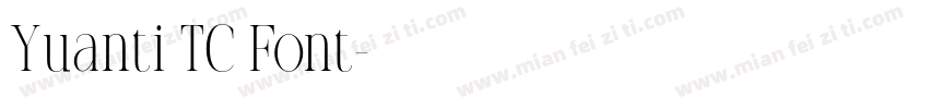 Yuanti TC Font字体转换